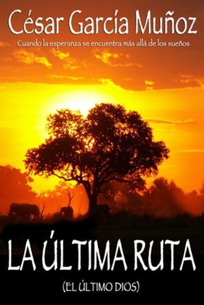 La última ruta, César García Muñoz - Ebook - 9781476199405