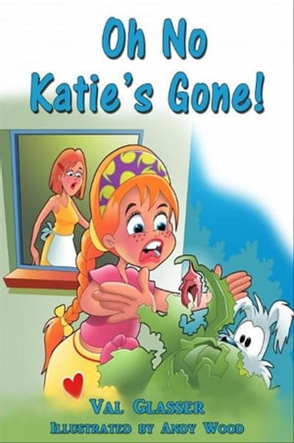 Oh No Katie's Gone !, Valerie Glasser - Ebook - 9781476203188