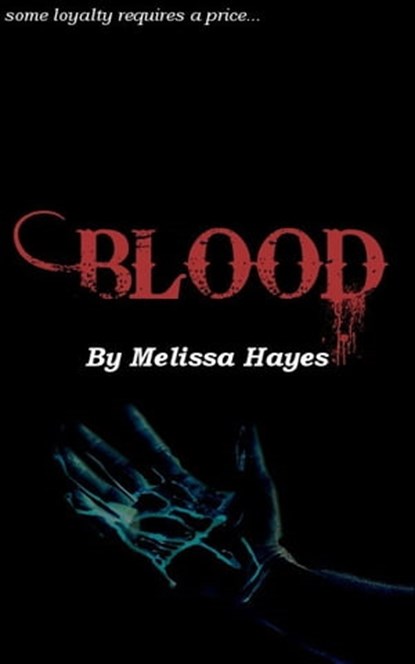 Blood, Melissa Hayes - Ebook - 9781476204956