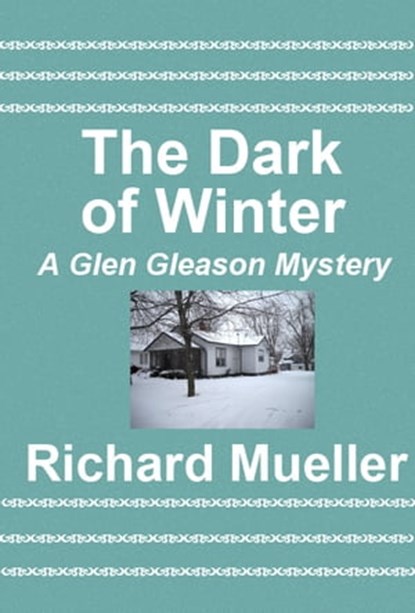 The Dark of Winter, Richard Mueller - Ebook - 9781476206486