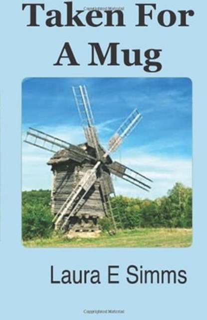 Taken For a Mug, Laura E Simms - Ebook - 9781476218731