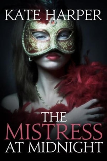 The Mistress At Midnight, Kate Harper - Ebook - 9781476228945
