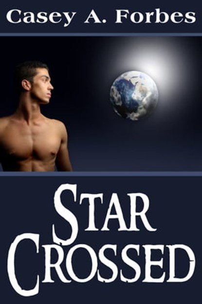 Star-Crossed, Casey A. Forbes - Ebook - 9781476229195
