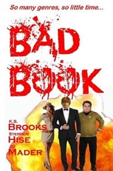 BAD BOOK by K.S. Brooks, Stephen Hise & JD Mader - K. S. Brooks - 9781476240596