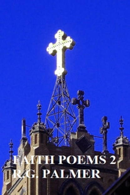 Faith Poems V2, Robert Gil Palmer - Ebook - 9781476242330