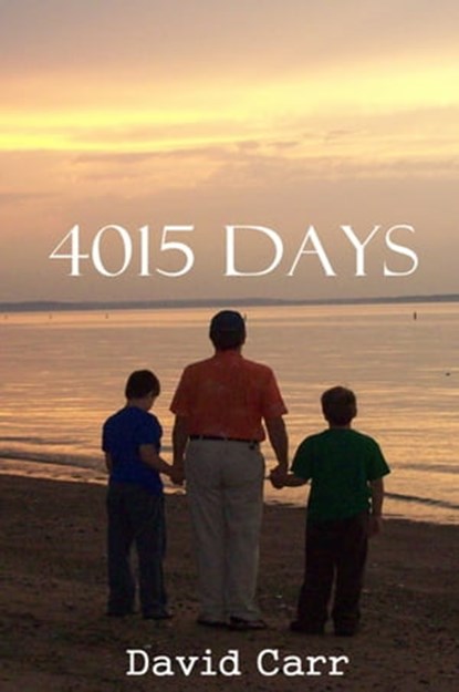 4015 Days, David Carr, MA - Ebook - 9781476245652