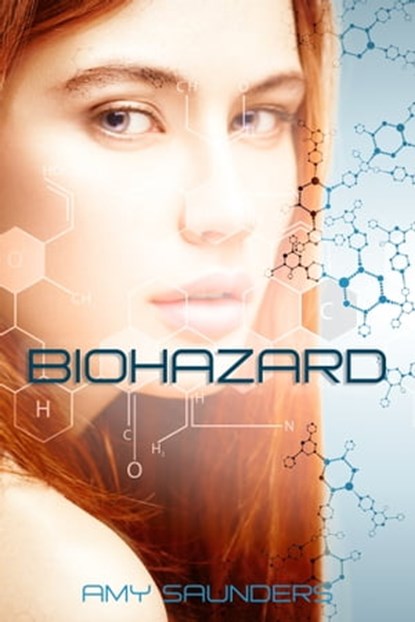 Biohazard (A Novella), Amy Saunders - Ebook - 9781476252780