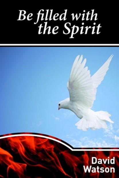 Be Filled With The Spirit, David Watson - Ebook - 9781476257471