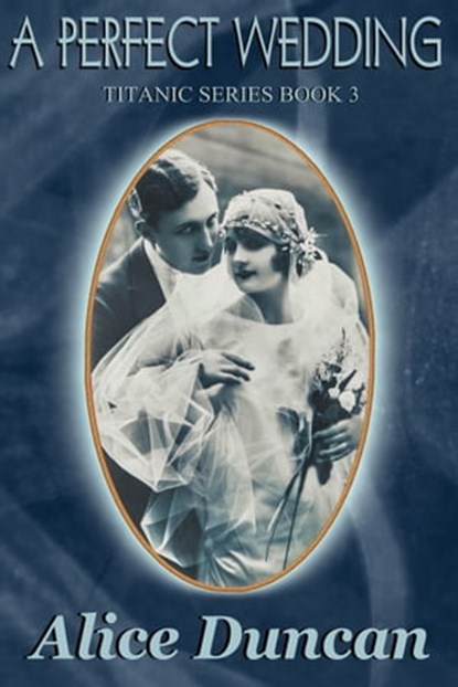 A Perfect Wedding, Alice Duncan - Ebook - 9781476264257