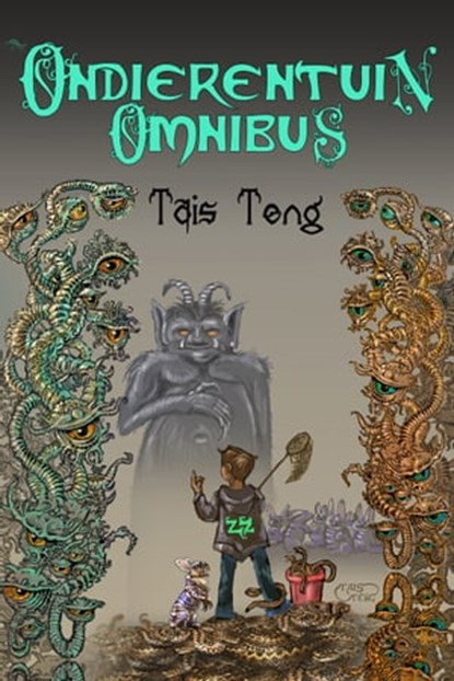 De Ondierentuin Omnibus, Tais Teng - Ebook - 9781476266381