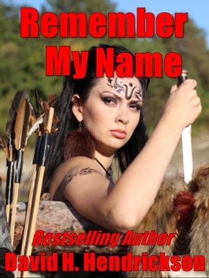 Remember My Name, David H. Hendrickson - Ebook - 9781476272832