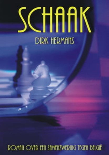 Schaak, Dirk Hermans - Ebook - 9781476274119