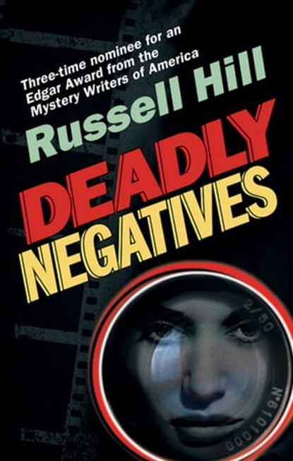 Deadly Negatives, Russell Hill - Ebook - 9781476294599