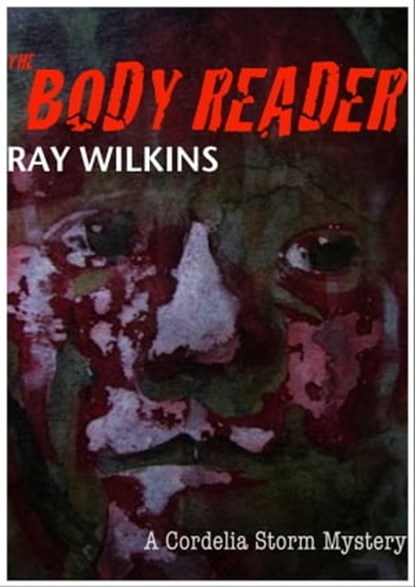 The Body Reader, Ray Wilkins - Ebook - 9781476326887