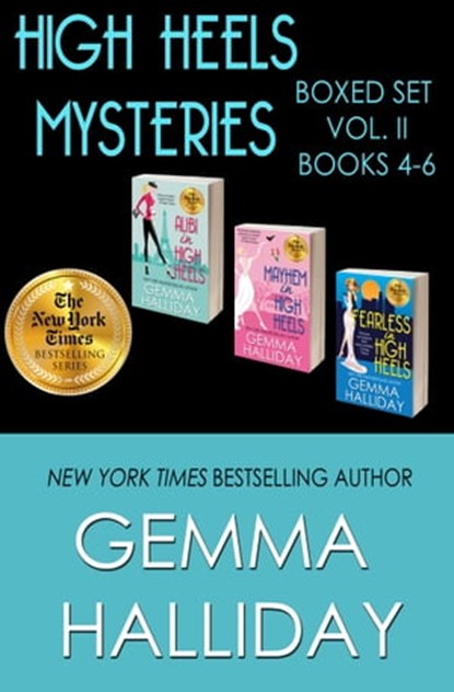 High Heels Mysteries Boxed Set Vol. II (Books 4-6), Gemma Halliday - Ebook - 9781476342030