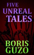 Five Unreal Tales