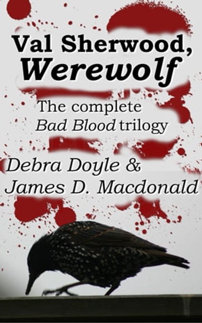 Val Sherwood, Werewolf, James D. Macdonald ; Debra Doyle - Ebook - 9781476354781