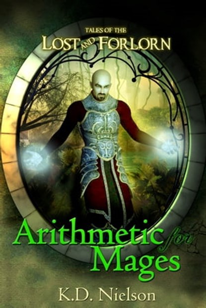 Arithmetic for Mages, KD Nielson - Ebook - 9781476364278