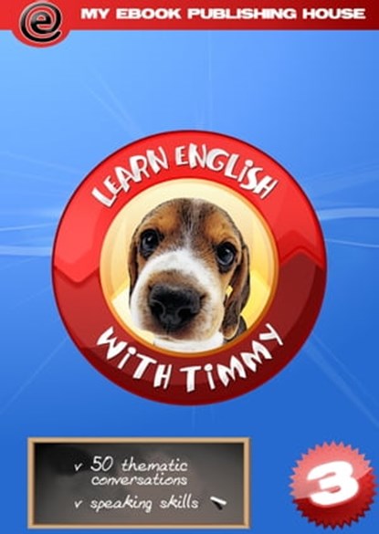 Learn English with Timmy - Volume 3, myebook - Ebook - 9781476364360