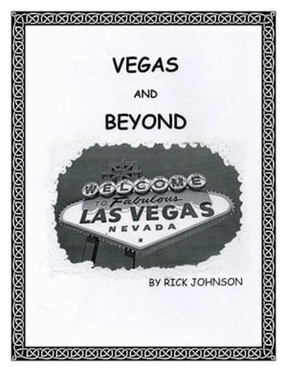 Vegas and Beyond, Richard Johnson - Ebook - 9781476371399