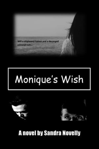 Monique's Wish, Sandra Novelly - Ebook - 9781476378657