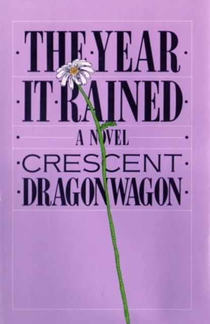 The Year It Rained, Crescent Dragonwagon - Ebook - 9781476382852