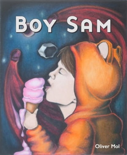 Boy Sam: Fires in Panama, Oliver Mol - Ebook - 9781476384870