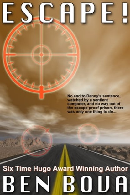 Escape!, Ben Bova - Ebook - 9781476386669