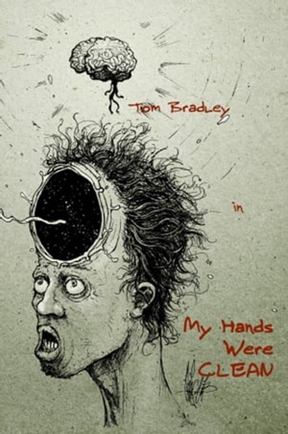 My Hands Were Clean, Tom Bradley - Ebook - 9781476462653