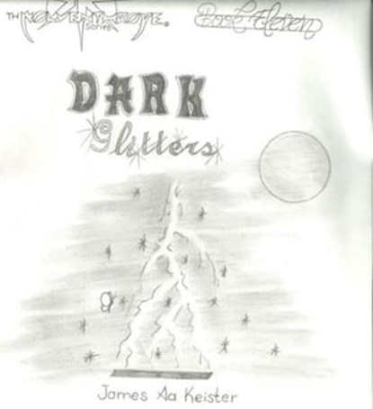 Dark Glitters, James Aa. Keister - Ebook - 9781476466972