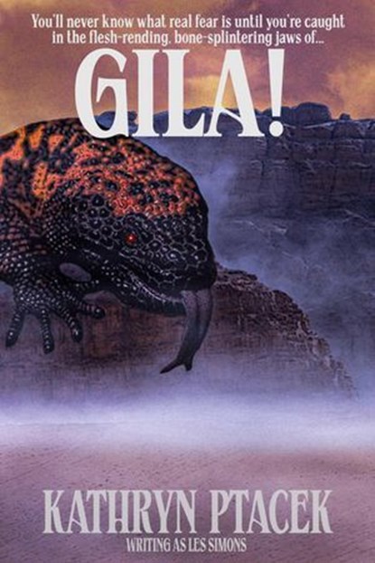 Gila!, Kathryn Ptacek - Ebook - 9781476478012