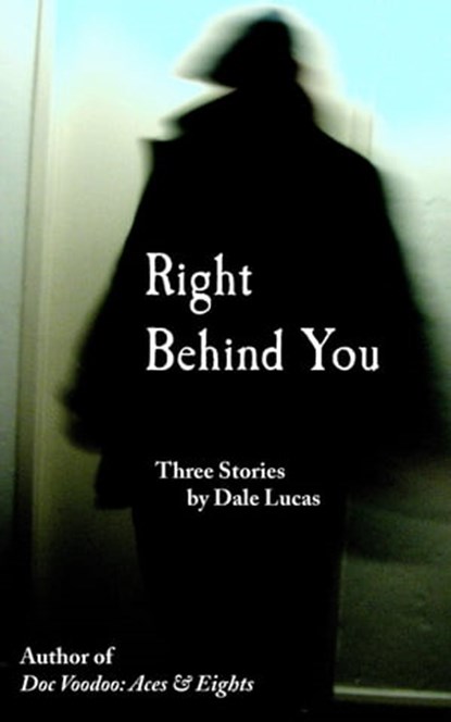 Right Behind You, Dale Lucas - Ebook - 9781476483214