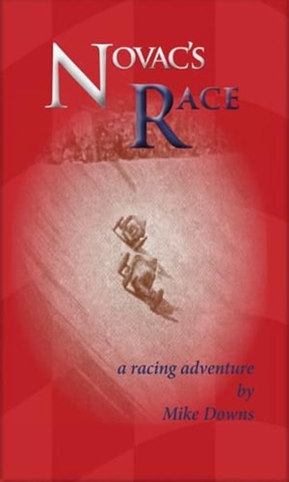Novac's Race, Mike Downs - Ebook - 9781476492322