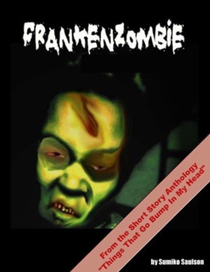 Frankenzombie, Sumiko Saulson - Ebook - 9781476495132