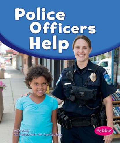 Police Officers Help, Gail Saunders-Smith - Paperback - 9781476551524