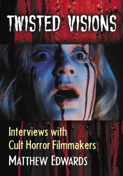 Twisted Visions, Matthew Edwards - Paperback - 9781476663760