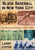 Black Baseball in New York City | Larry Lester | 