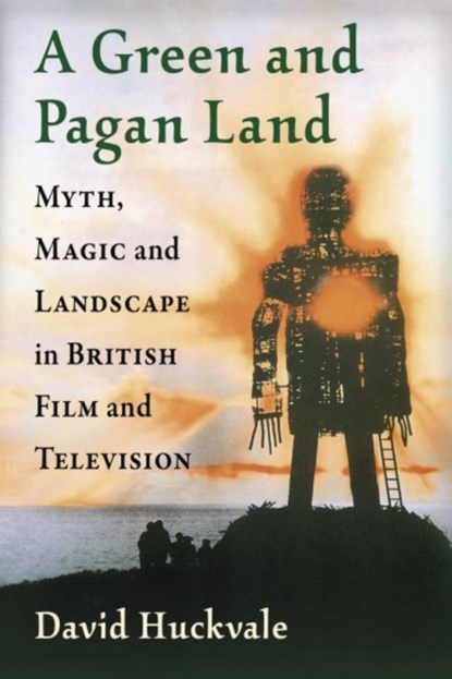 A Green and Pagan Land, David Huckvale - Paperback - 9781476670508