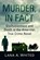 Murder, in Fact, Lana A. Whited - Paperback - 9781476672243