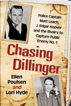 Chasing Dillinger | Poulsen, Ellen ; Hyde, Lori | 