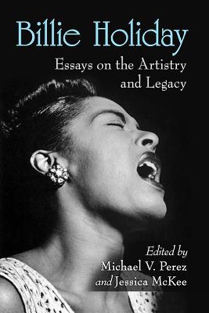Billie Holiday, PEREZ,  Michael V. ; McKee, Jessica - Paperback - 9781476674698