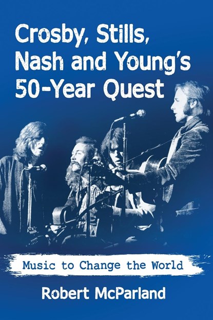 Crosby, Stills, Nash and Young, Robert McParland - Paperback - 9781476674896