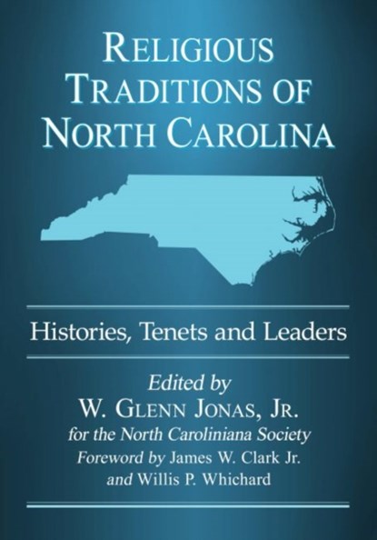Essays on Religious Traditions in North Carolina, W. Glenn Jonas Jr - Gebonden - 9781476676463