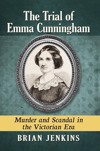 The Trial of Emma Cunningham, Brian Jenkins - Paperback - 9781476679839