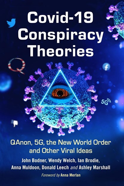 COVID-19 Conspiracy Theories, John Bodner ; Wendy Welch ; Ian Brodie - Paperback - 9781476684673