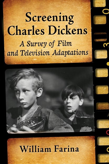 Screening Charles Dickens, William Farina - Paperback - 9781476685670