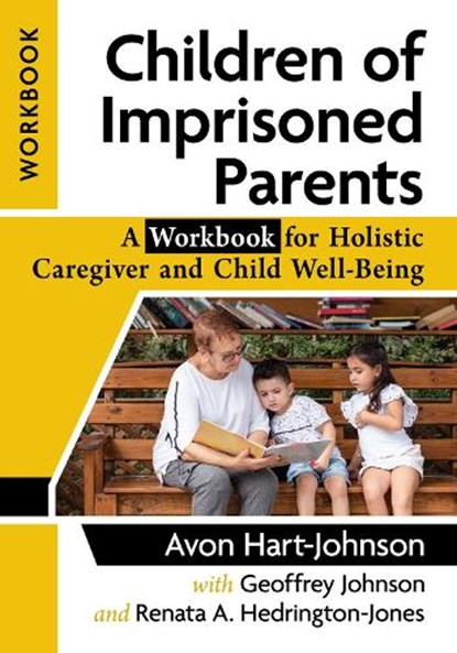 Children of Imprisoned Parents, Avon Hart-Johnson ; Geoffrey Johnson ; Renata A. Hedrington-Jones - Paperback - 9781476687179