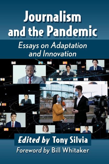 Journalism and the Pandemic, Tony Silvia - Paperback - 9781476687469