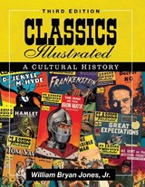 Classics Illustrated - William Bryan Jones - 9781476688329