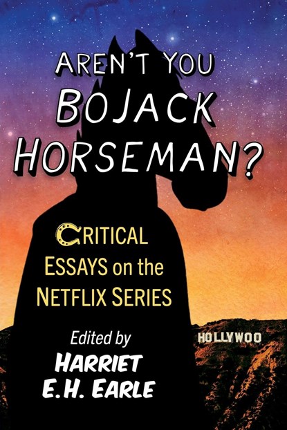 Aren't You Bojack Horseman?, Harriet E.H. Earle - Paperback - 9781476690636